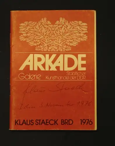 Klaus Staeck Heft zur Ausstellung Arkade mit 2 Autografen/Autogrammen 1976 js