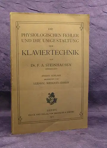 Essen Die physiologischen Fehler,Umgestaltung der Klaviertechnik 1913  js