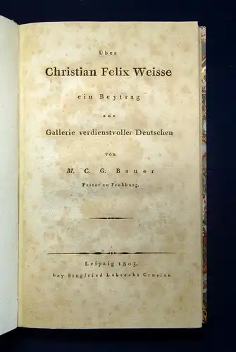 Bauer Über Christian Felix Weisse Beytrag zur Gallerie 1805 sehr selten mb