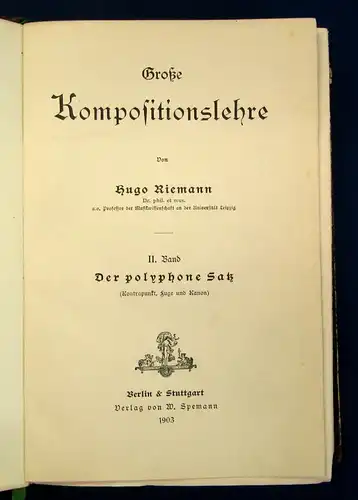 Riemann Große Kompositionslehre 2 Bde.(v.3) Homophon, Polyphon 1902  js