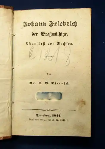 Dietrich Johann Friedrich der Großmüthige, Churfürst von Sachsen 1844 Politik js