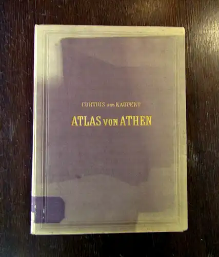 Curtius, E. / Kaupert, J. A. Atlas von Athen 1878 Athen, Griechenland  mb