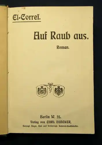 Correi auf Raub aus Roman o.J. selten Belletristik Erzählungen Geschichten js