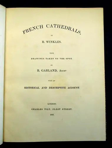 Winkles, B. / Garland, R French Cathedrals 1837 EA Geographie Ortskunde mb