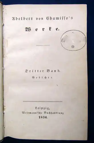 Adalbert von Chamisso's Werke 3 und 4( von 6) selten 1836 Klassiker Lyrik js