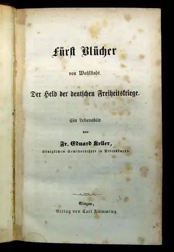 Keller Fürst Blücher von Wahlstadt Held der deut. Freiheitskriege o.J. um 1862