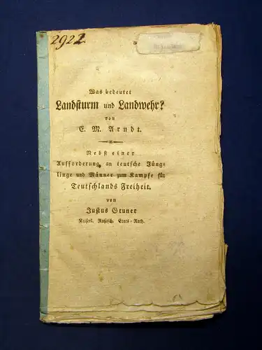 Arndt Was bedeutet Landsturm und Landwehr o. J. [1813] Seltene Flugschrift mb