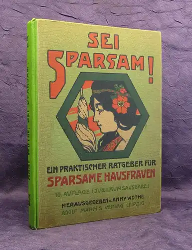 Sei sparsam! Ein praktischer Führer und Ratgeber für sorgsame Hausfrauen js