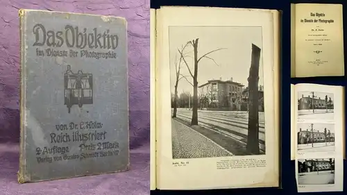 Holm Das Objektiv im Dienste der Photographie 1906 zahlreiche Textfiguren js