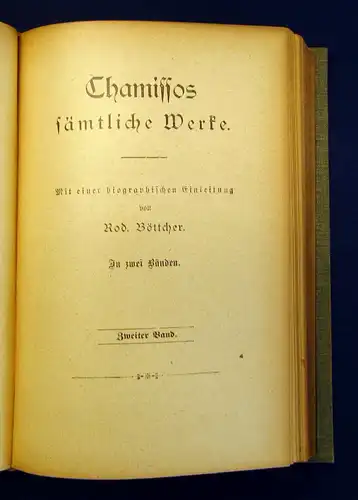 Böttcher Chamissos Werke o.J. ( um 1900 ) in 2 Bänden  Belletristik Klassiker mb