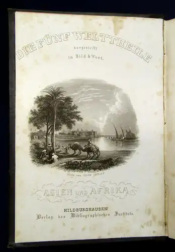 Reiser Die fünf Welttheile dargestellt in Bild u Wort 1 Bd um 1850 Geographie mb
