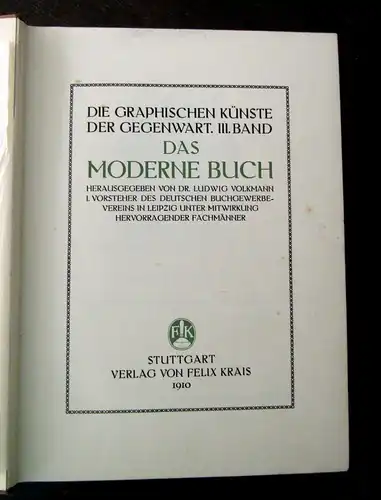 Volkmann Die graphischen Künste d. Gegenwart 3.Bd. Das moderne Buch 1910 js