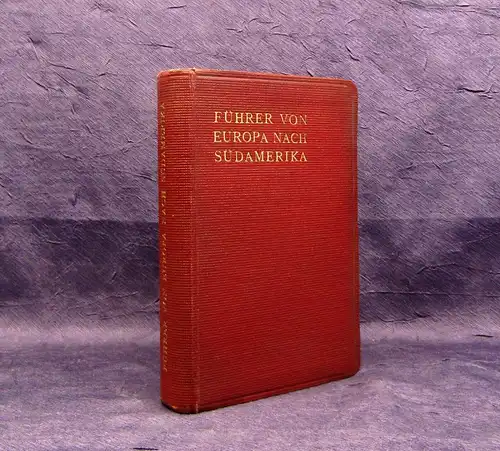 Reimers Reise- Führer von Europa nach Südamerika 1909 deutsch/spanisch js