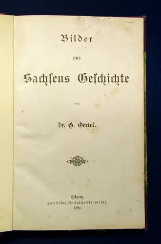 Dr. Oertel Bilder aus Sachsens Geschichte 1894 Geschichte Belletristik  js