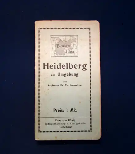 Lorentzen Beckmann Führer Heidelberg und Umgebung um 1915 Kunstbeilagen js