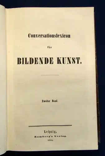 Conversationslexikon für Bildende Kunst 2. Band ( Einzelband) 1844 Wissen js