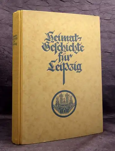 Reumuth Heimatgeschichte für Leipzig und den Leipziger Kreis 1927 Bildband js