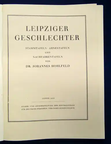 Leipziger Geschlechter Bd. apart der Reihe"Stammtafeln-Ahnentafel 1900 js