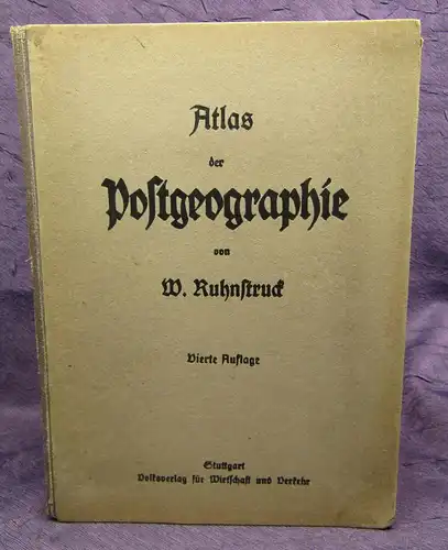 Ruhnstruck Atlas der Postgeographie 1922, 20 Haupt-3 Nebenkarten Geographie js