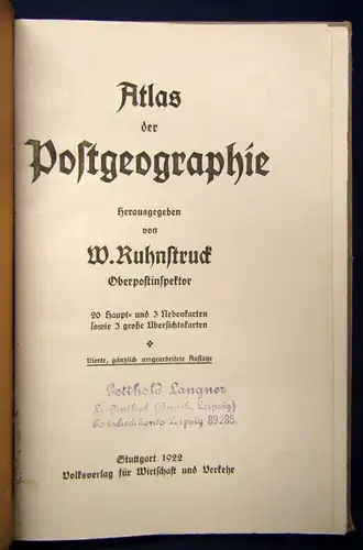 Ruhnstruck Atlas der Postgeographie 1922, 20 Haupt-3 Nebenkarten Geographie js