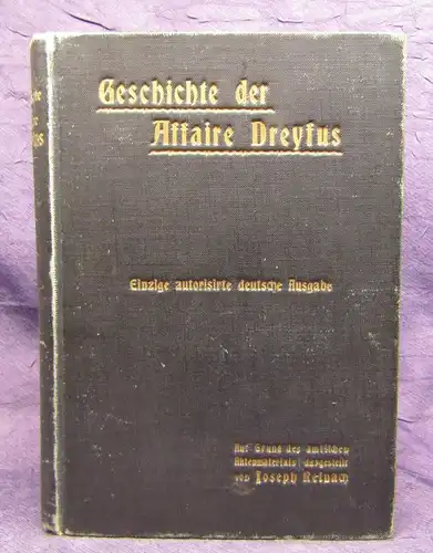 Reinach Geschichte der Affaire Dreyfus "Der Prozess von 1894" Skandal 1901 js