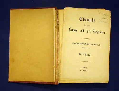 Moser Chronik der Stadt Leipzig und ihrer Umgebung 2 Bde. o.J. um 1900 mb