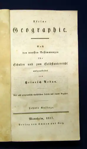 Rebau Kleine Geographie 10. Auflage 1837 Geographie Ortskunde Geschichte mb