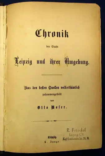 Moser Chronik der Stadt Leipzig und ihrer Umgebung 1877 komplett in 1 Band js