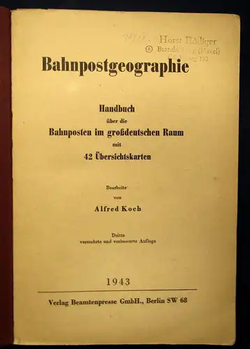 Koch Bahnpostgeographie Handbuch über die Bahnposten im großdeutschen Raum js