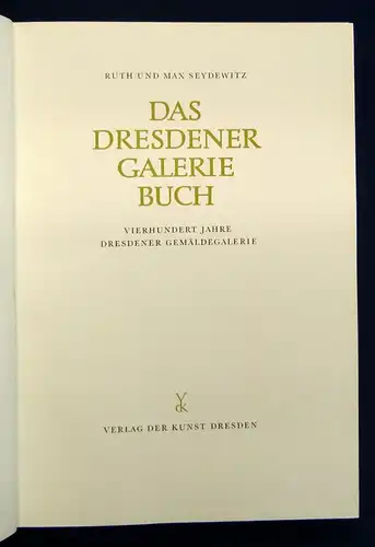 Seydewitz Das Dresdner Galerie Buch Vierhundert Jahre Dresdner Gemäldegalerie js