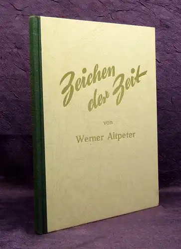 Altpeter Zeichen der Zeit Kritik am modernen Menschen 33 Aufsätze 1955 js