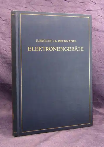 Reknagel Elektronengeräte Prinzipien und Systematik 1941 Bildband Technik js