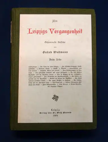 Wustmann Aus Leipzigs Vergangenheit 3 Bde. Mischauflage 1898-1909 Aufsätze js