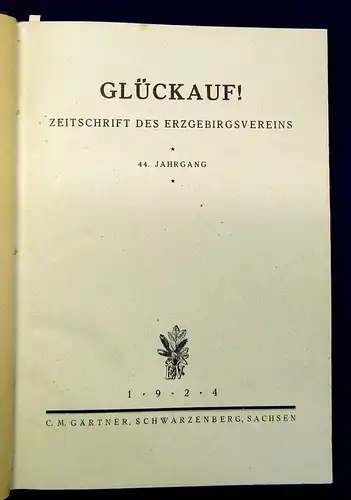 Erzgebirgsverein Glückauf Zeitschrift d Erzgebirgsvereins  44. Jahrg. 1924/25 mb