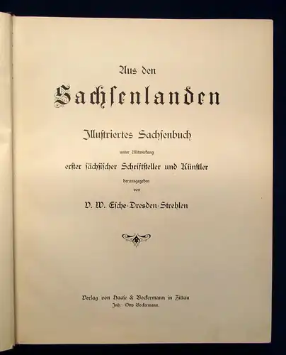 Esche Aus den Sachsenlanden Illustriertes Sachsenbuch 1905 Geschichte  js