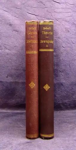 Schell Theorie d. Bewegung und der Kräfte Lehrb. d. theor. Mechanik 1879 2 Bde m