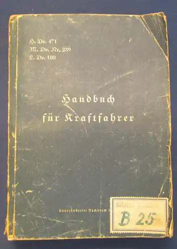 Handbuch für Kraftfahrer Mit 485 teils mehrfarbigen Abb. und 2 Tafeln 1900 js