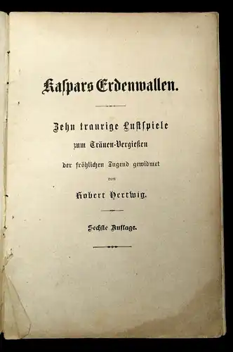 Kaspars Erdenwallen Zehn traurige Lustspiele zum Tränen-Vergießen selten 1920 js