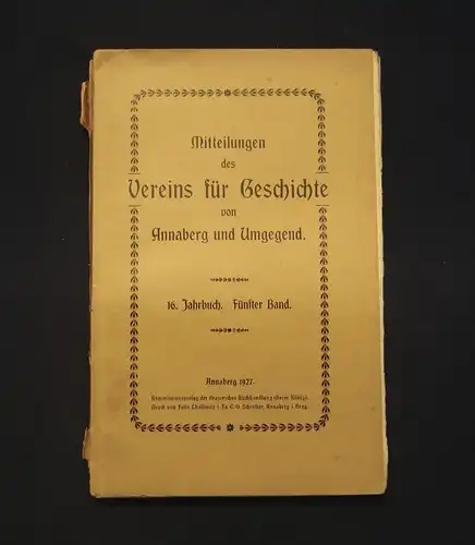 Mitteilungen des Vereins für Geschichte von Annaberg und Umgegend 5.Bd. 1927 mb