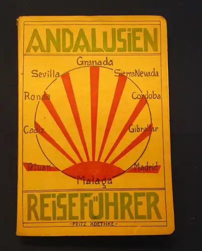 Reiseführer durch Andalusien 12 Orientierungspläne 1928 selten Guide js