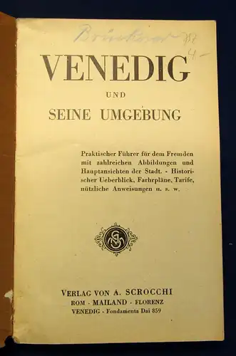 Venedig und seine Umgebung um 1930 zahlreiche Abbildungen,Tarife,Fahrpläne js