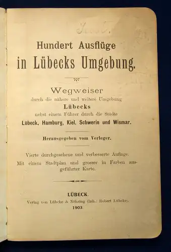 Hunderte Ausflüge in Lübecks Umgebung Wegweiser durch Hamburg,Kiel.. 1903 js