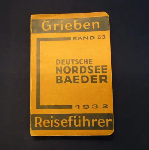 Grieben Reiseführer Bd 53 Deutsche Nordseebaeder 1932 Guide Führer Reiseführer m