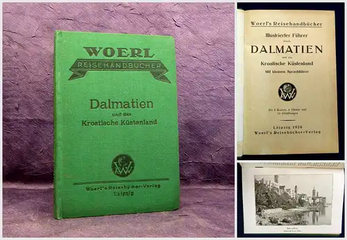 Woerl illustr. Führer durch Dalmatien 1928 Guide Führer Reiseführer Ortskunde mb