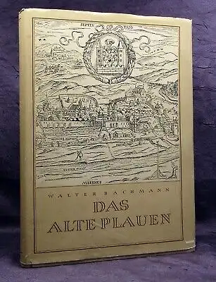 Bachmann Das alte Plauen 1954 Sehenswürdigkeiten Ortskunde Sachsen js