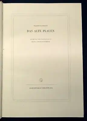 Bachmann Das alte Plauen 1954 Sehenswürdigkeiten Ortskunde Sachsen js