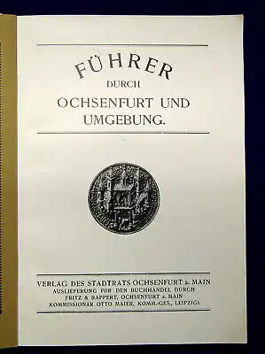 Stadtrat Ochsenfurt Führer durch Ochsenfurt u Umgebung 1925 Guide Reiseführer m