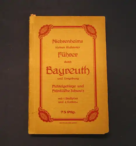 Niehrenheims kleiner Führer durch Bayreuth um 1915 Guide Führer Ortskunde mb