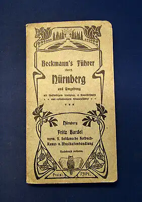 Heerwagen Beckmanns Führer durch Nürnberg u Umgebung um 1900 Guide Reiseführer m