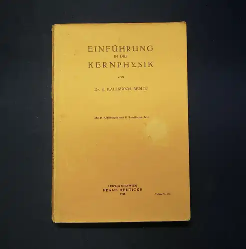 Kallmann Einführung in die Kernphysik 1938 Naturwissenschaften Physik mb
